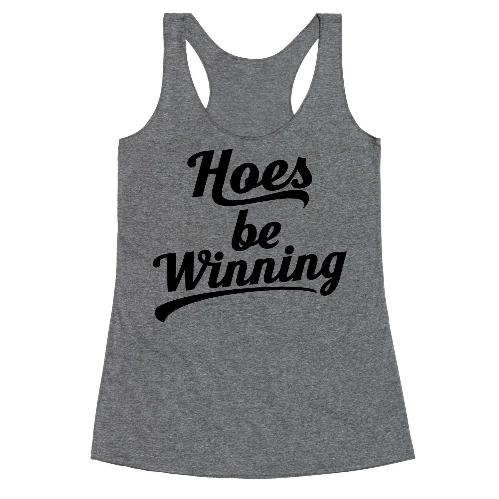 Hoes be Winning Racerback Tank